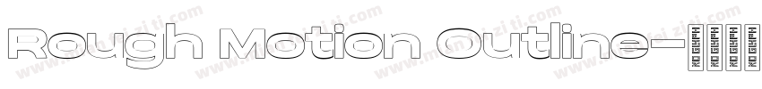 Rough Motion Outline字体转换